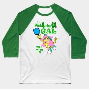 Pickleball Gal Baseball T-Shirt